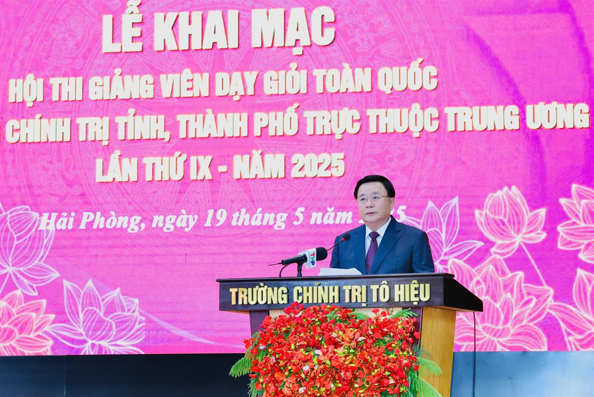 Khai mạc Hội thi Giảng viên dạy giỏi toàn quốc các trường chính trị tỉnh, thành phố trực thuộc Trung ương lần thứ IX - Năm 2025